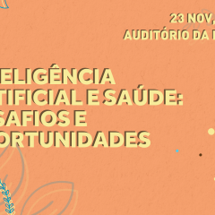 Imagem da notícia: “Inteligência Artificial e Saúde: como se relacionam e qual o futuro?” em debate no Porto