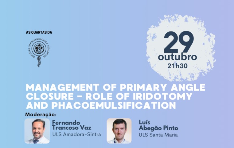 Imagem da notícia: “As Quartas da SPO”: Management of Primary Angle Closure – Role of Iridotomy and Phacoemulsification